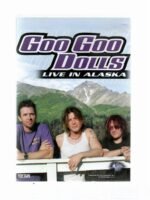 DVD GOO GOO DOLLS - LIVE IN ALASKA