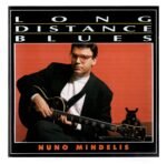 Cd Nuno Mindelis - Long Distance Blues