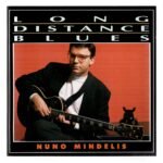 Cd Nuno Mindelis - Long Distance Blues