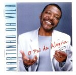 Cd Martinho Da Vila - O Pai Da Alegria