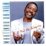 Cd Martinho Da Vila - O Pai Da Alegria