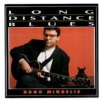 Cd Nuno Mindelis - Long Distance Blues - Imagem 3
