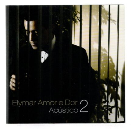 Cd Elymar Santos - Amor E Dor Acústico 2