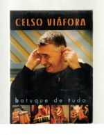 Dvd Celso Viáfora - Batuque De Tudo / Digipack - Imagem 3