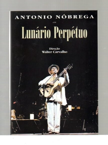 Dvd Antonio Nóbrega - Lunário Perpétuo