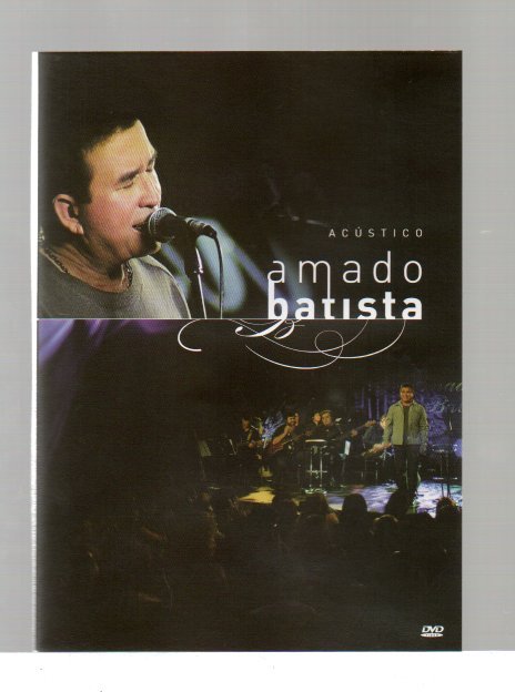 80299c7ef67f3d96c790e6b0f8e26fa1.jpg Dvd Amado Batista - Acústico - Imagem 1