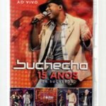Dvd  Buchecha - 15 Anos De Sucessos Ao Vivo