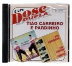 CD Tiao Carreiro e Pardinho Dose dupla 2 Lps
