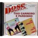 CD Tiao Carreiro e Pardinho Dose dupla 2 Lps