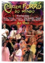 DVD O Melhor do Forro do mundo  Ao Vivo