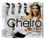 Cd Cheiro De Amor - Flores - Imagem 3