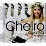 Cd Cheiro De Amor - Flores