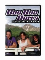 DVD Goo Goo Dolls - Live in Alaska
