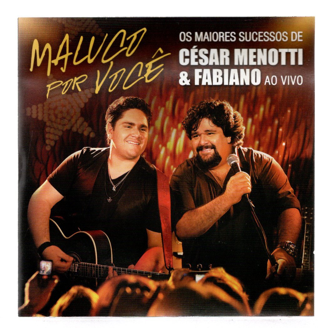 d7b74310b1557976fd68a50a7239bdc3.jpg Cd César Menotti & Fabiano Ao Vivo - Maluco Por Você - Imagem 1