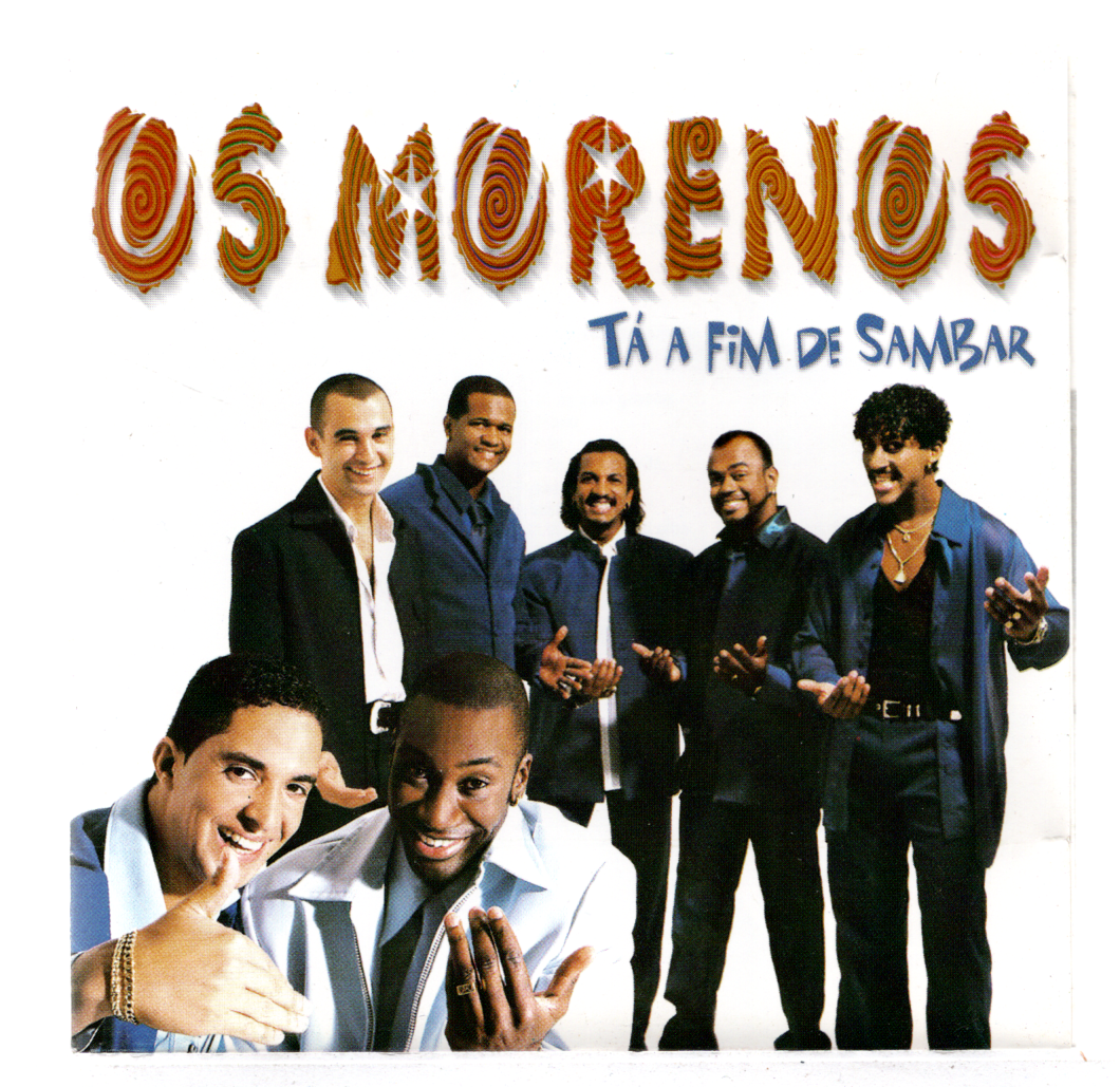 f4a775a7a8607fadec1b72efdf94c856.png Cd Os Morenos - Tá A Fim De Sambar - Imagem 1