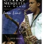 Dvd Caio Mesquita - Ao Vivo Show Com Ivan Lins