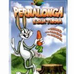 DVD PERNALONGA E SUA TURMA - O COELHO MAIS FAMOSO DO MUNDO