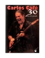 Dvd Carlos Café - 30 Anos De Estrada