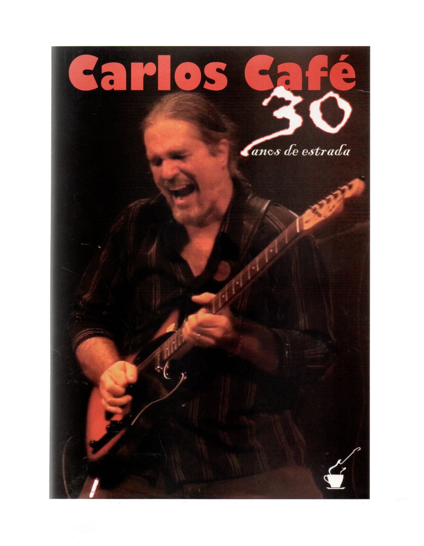 171fe5bf9ae293eddce7a60950d50056.jpg Dvd Carlos Café - 30 Anos De Estrada - Imagem 1