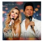 CD Thaeme e Thiago Perto De Mim