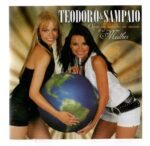 Cd Teodoro E Sampaio - Quem Vai Mandar No Mundo É A Mulher