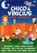 DVD CHICO E  VINICIUS - PARA CRIANÇAS - Imagem 3