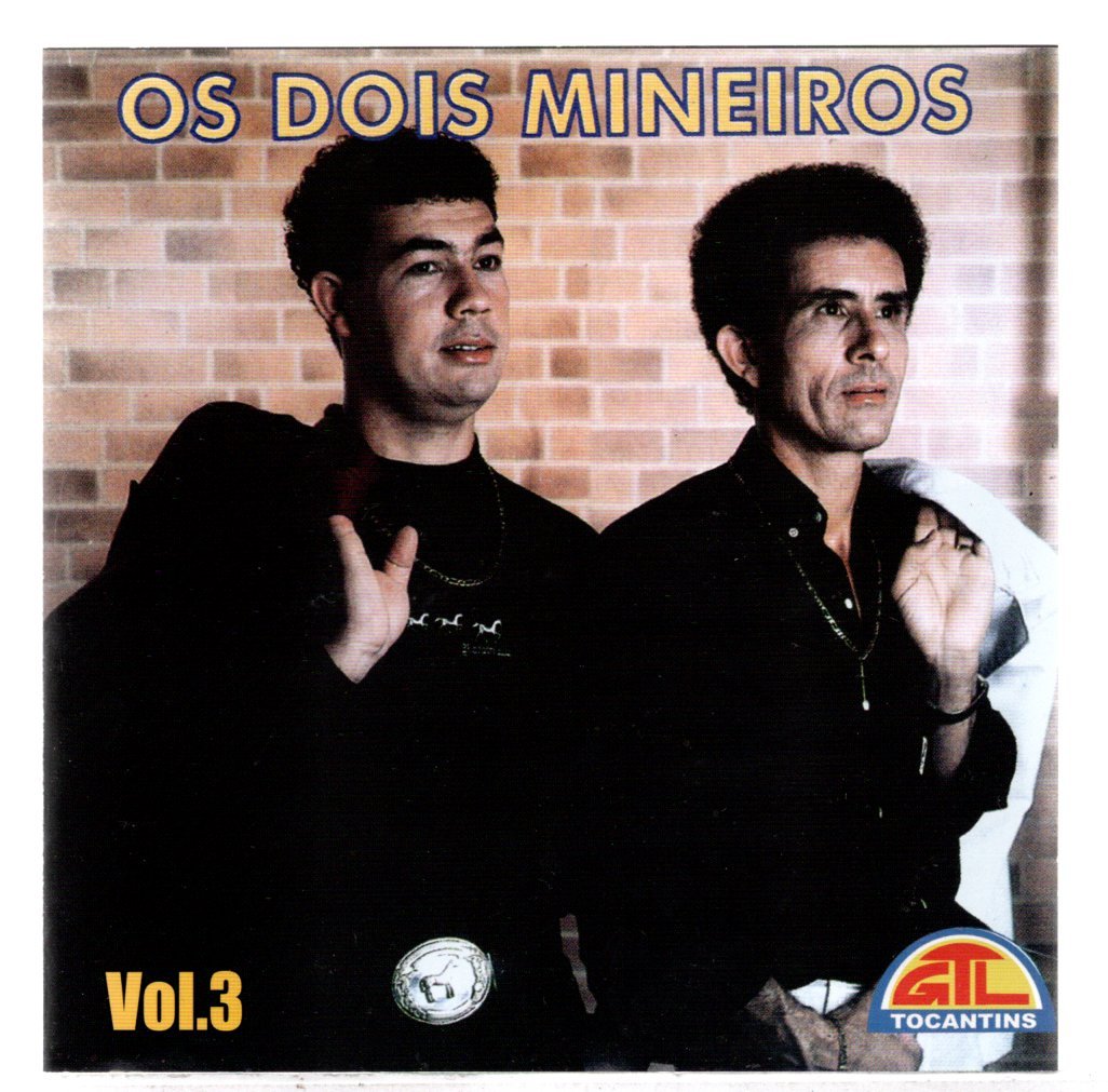 3fe5f719cc42aad6fb23ebdd72675240.jpg Cd Os Dois Mineiros - Vol. 3 - Imagem 1