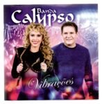 Cd Banda Calypso - Vibrações