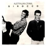 CD Australian Crawl Sirocco