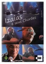 Dvd Izaias E Seus Chorões - Programa Ensaio 2004