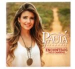 CD Paula Fernandes - Encontros Pelo Caminhos - Imagem 3