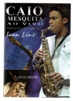 Dvd Caio Mesquita - Ao Vivo Show Com Ivan Lins - Imagem 3