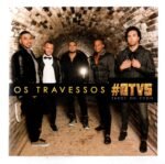 CD Travessos OTVS Tarde Ou Cedo