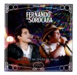 Cd Fernando & Sorocaba - Acústico Na Ópera De Arame