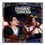 Cd Fernando & Sorocaba - Acústico Na Ópera De Arame
