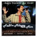 Cd Regis Danese - Faz Um Milagre Em Mim Ao Vivo