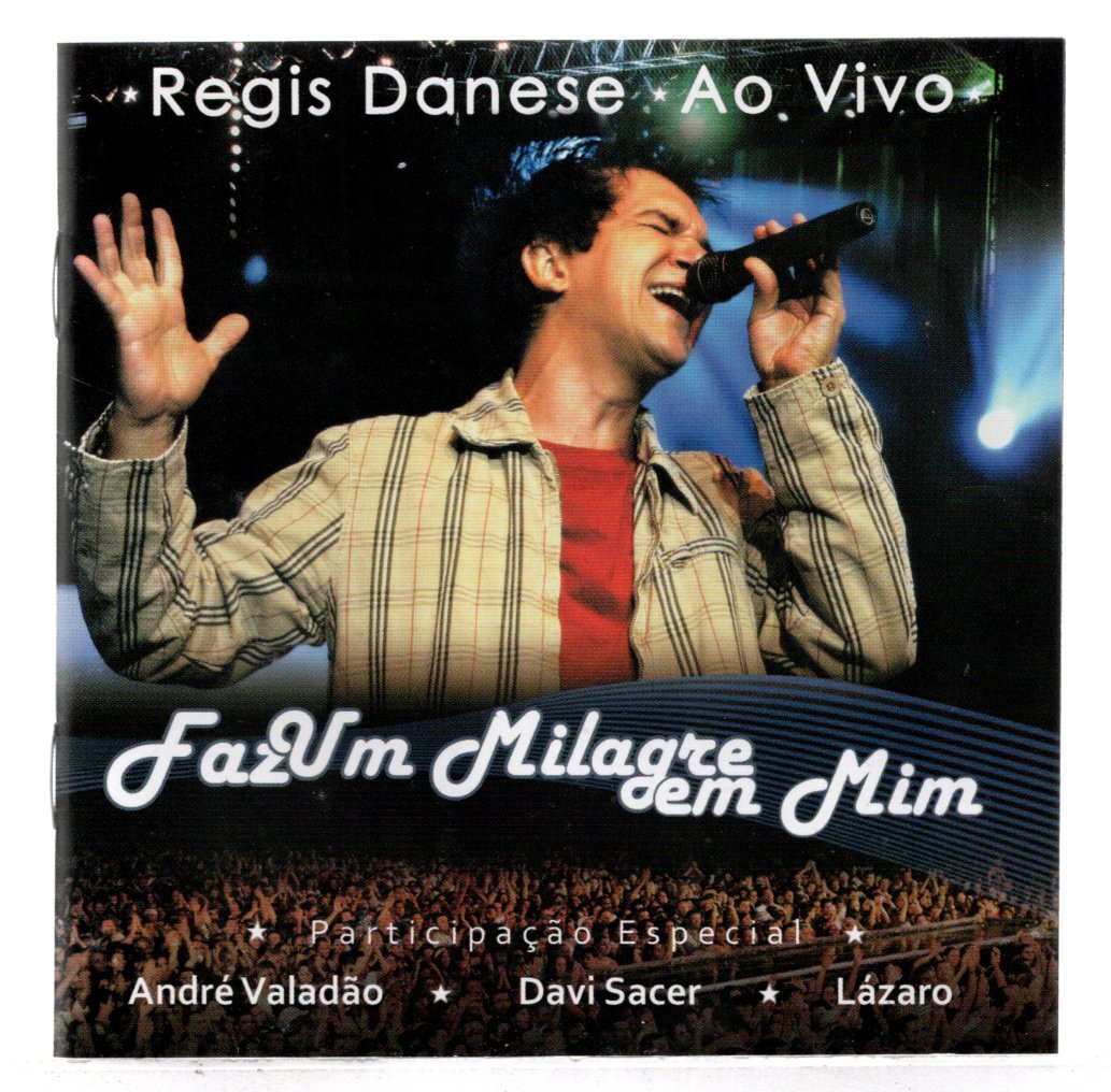 a50f5375ead477b572ac2f80b3fa3993.jpg Cd Regis Danese - Faz Um Milagre Em Mim Ao Vivo - Imagem 1