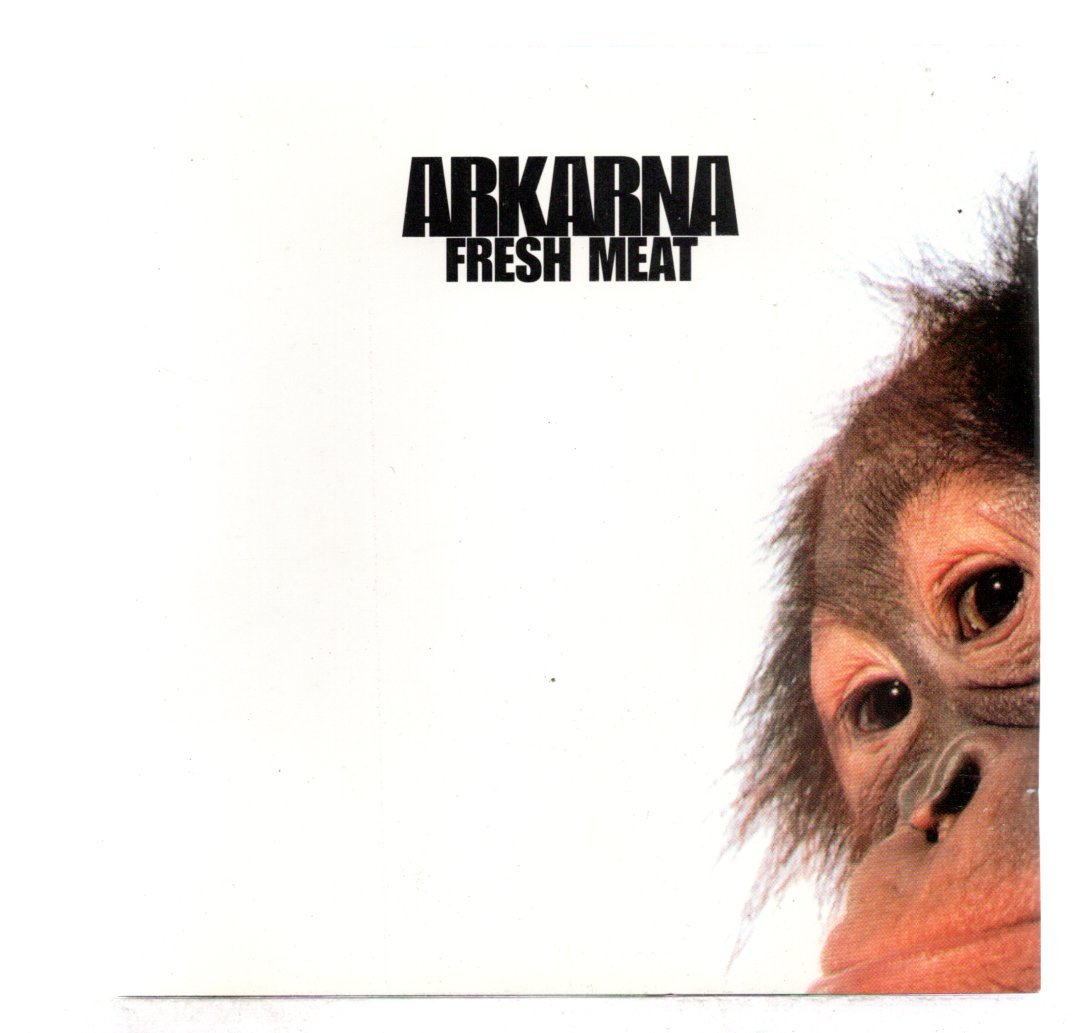 b3c79fea8f036388d238a2febcbcdd99.jpg Cd Arkarna - Fresh Meat - Imagem 1
