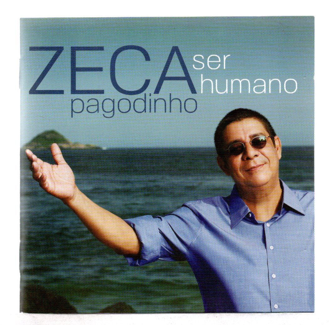 da1b525d7bbb5db3917ba6f8a5c48256.jpg Cd Zeca Pagodinho - Ser Humano - Imagem 1