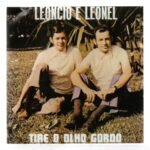 Cd Leoncio E Leonel - Tire O Olho Gordo