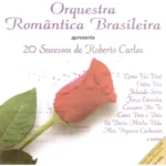 Cd Orquestra Romântica Brasileira - 20 Sucessos