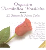 Cd Orquestra Romântica Brasileira - 20 Sucessos