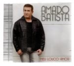 CD Meu Louco Amor - Amado Batista