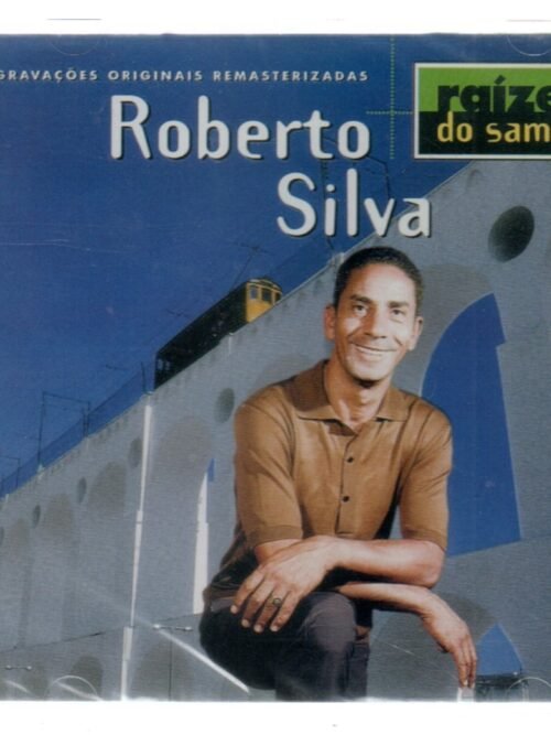 Cd Roberto Silva - Raízes Do Samba