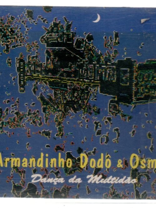 CD Armandinho Dodô e Osmar - Dança da multidão