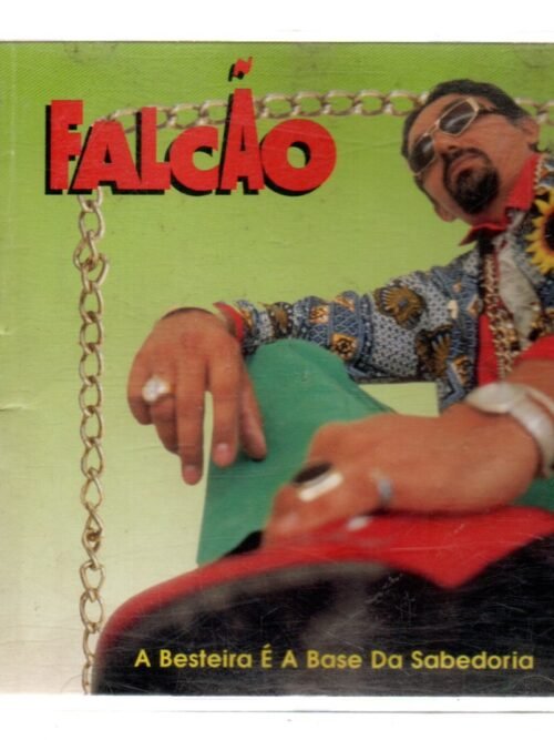 Cd Falcão - A Besteira É A Base Da Sabedoria