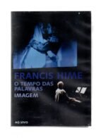DVD FRANCIS HIME - O TEMPO DAS PALAVRAS IMAGEM AO VIVO  - Imagem 3
