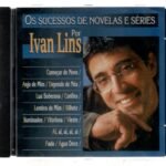 Cd Ivan Lins - Os Sucessos De Novelas E Sério