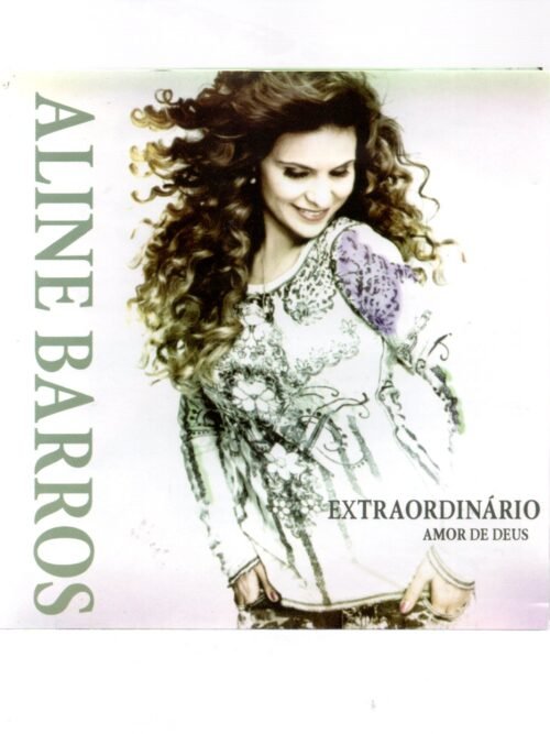 Cd Aline Barros - Extraordinario Amor De Deus
