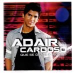 Cd Adair Cardoso  Que Se Dane O Mundo - Imagem 3